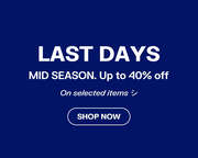 LAST DAYS MID SEASON
